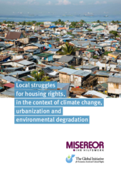Local struggles for housing rights, in the context of climate change, urbanization and environmental degradation