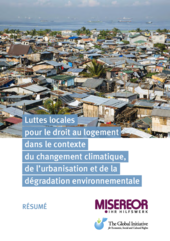 Luttes locales pour le droit au logement dans le contexte du changement climatique, de l’urbanisation et de la dégradation environnementale - Résumé